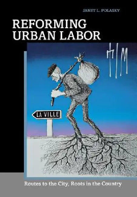 Buy Reforming Urban Labor (English, Janet L. Polasky) — BookShops.in