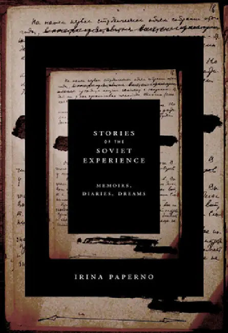 Buy Stories of the Soviet Experience (English, Irina Paperno) — BookShops.in