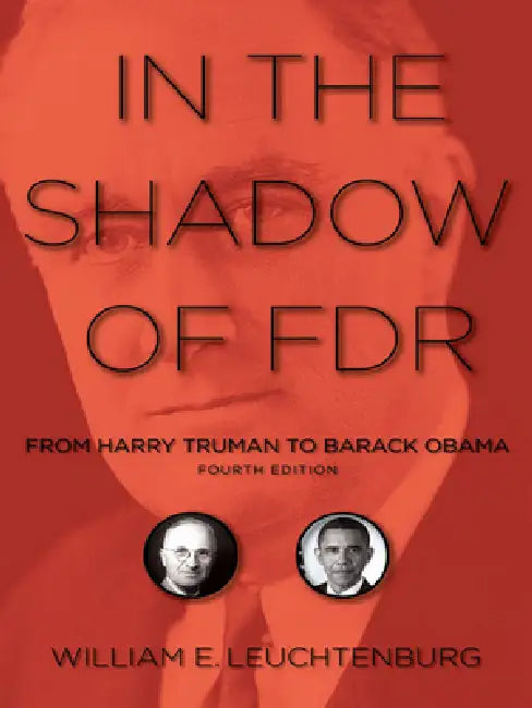 Buy In the Shadow of FDR (English, William E. Leuchtenburg) โ BookShops.in