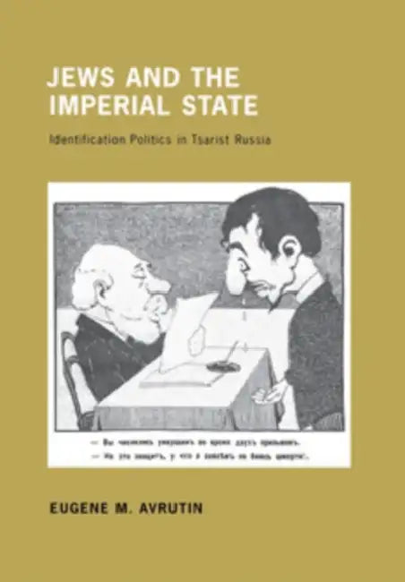 Buy Jews and the Imperial State (English, Eugene M. Avrutin) — BookShops.in