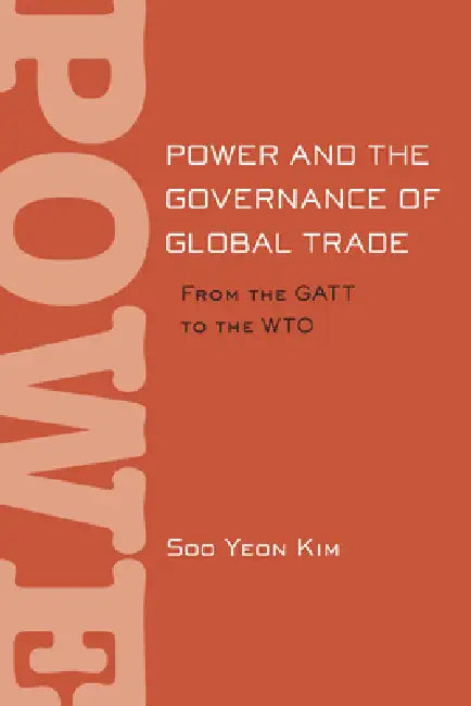 Buy Power and the Governance of Global Trade (English, Soo Yeon Kim) — BookShops.in