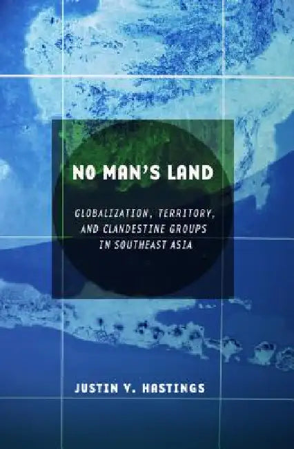 Buy No Man's Land (English, Justin V. Hastings) — BookShops.in