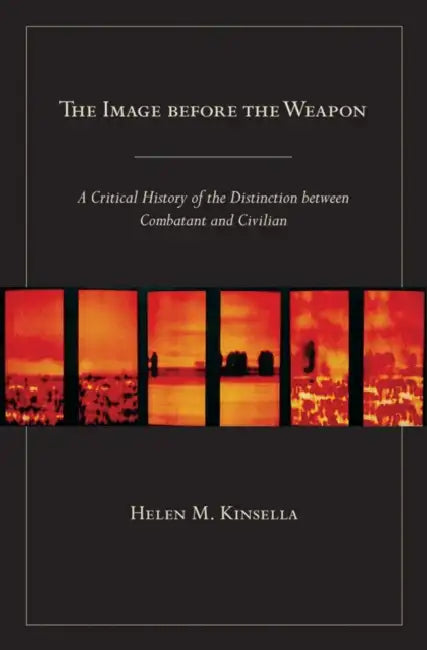 Buy The Image before the Weapon (English, Helen M. Kinsella) — BookShops.in