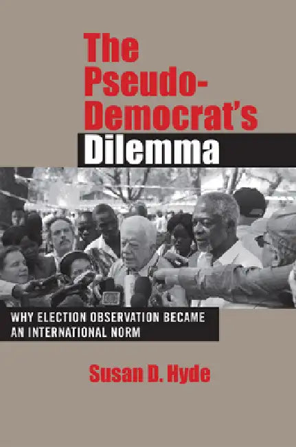Buy The Pseudo-Democrat's Dilemma (English, Susan D. Hyde) — BookShops.in