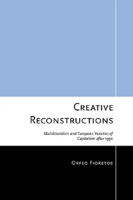 Buy Creative Reconstructions (English, Orfeo Fioretos) — BookShops.in