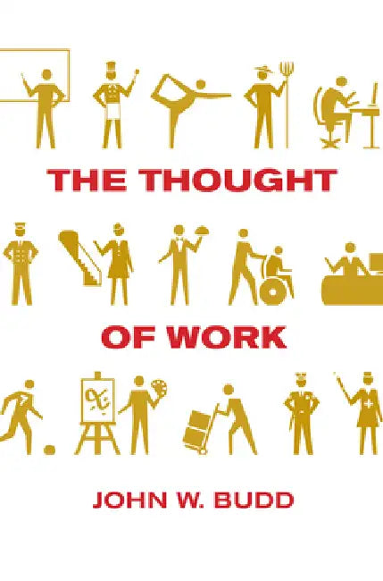Buy The Thought of Work (English, John W. Budd) β BookShops.in