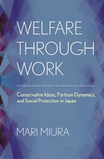 Buy Welfare through Work (English, Mari Miura) — BookShops.in