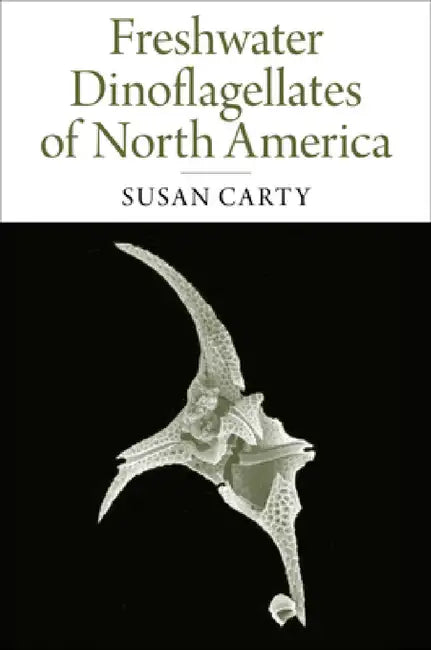 Buy Freshwater Dinoflagellates of North America (English, Susan Carty) — BookShops.in