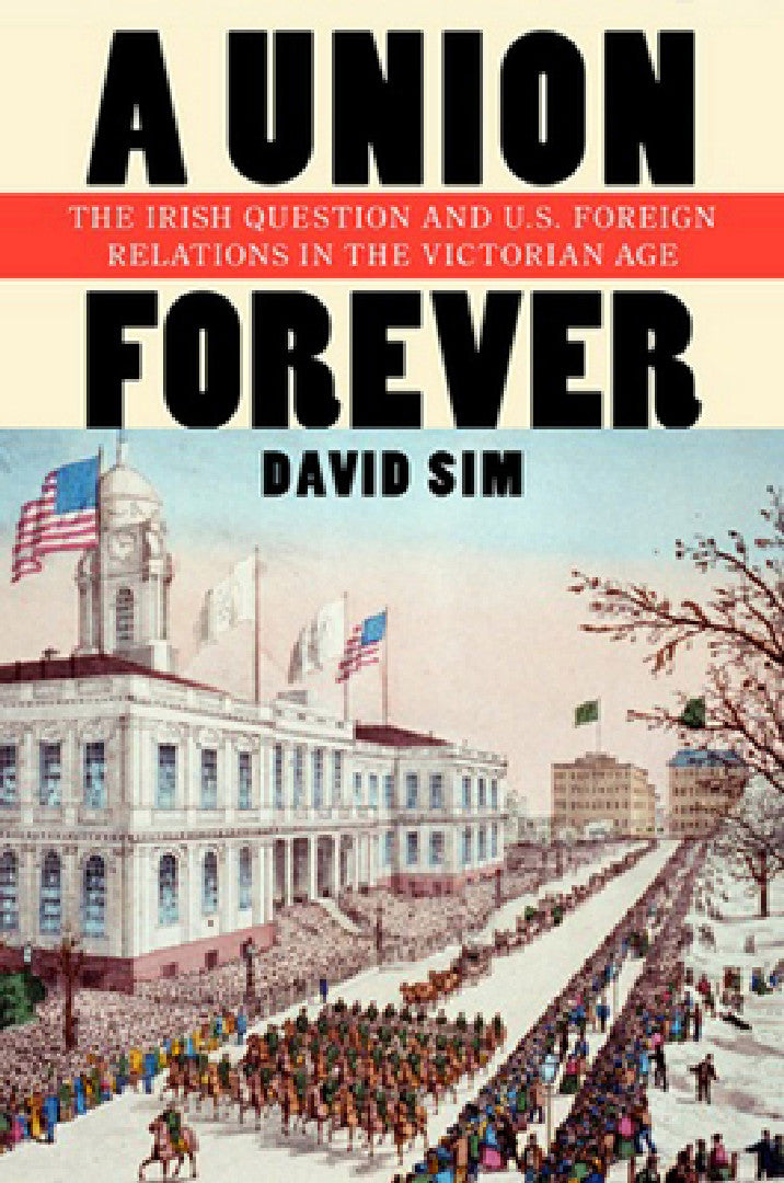 Buy A Union Forever (English, David Sim) — BookShops.in