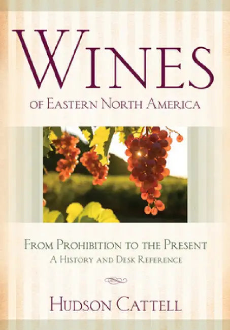 Buy Wines of Eastern North America (English, Hudson Cattell) — BookShops.in