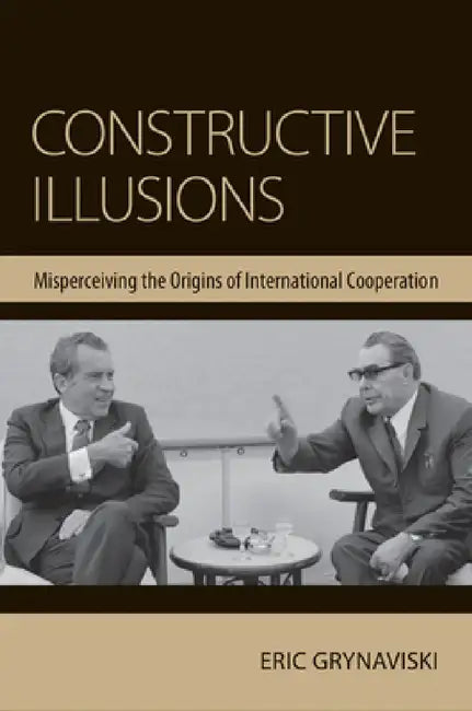 Buy Constructive Illusions (English, Eric Grynaviski) β BookShops.in