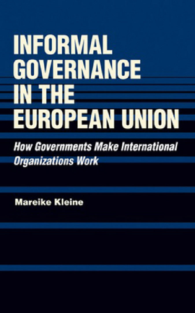 Buy Informal Governance in the European Union (English, Mareike Kleine) — BookShops.in