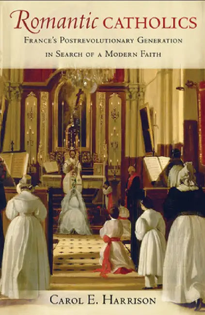 Buy Romantic Catholics (English, Carol E. Harrison) — BookShops.in