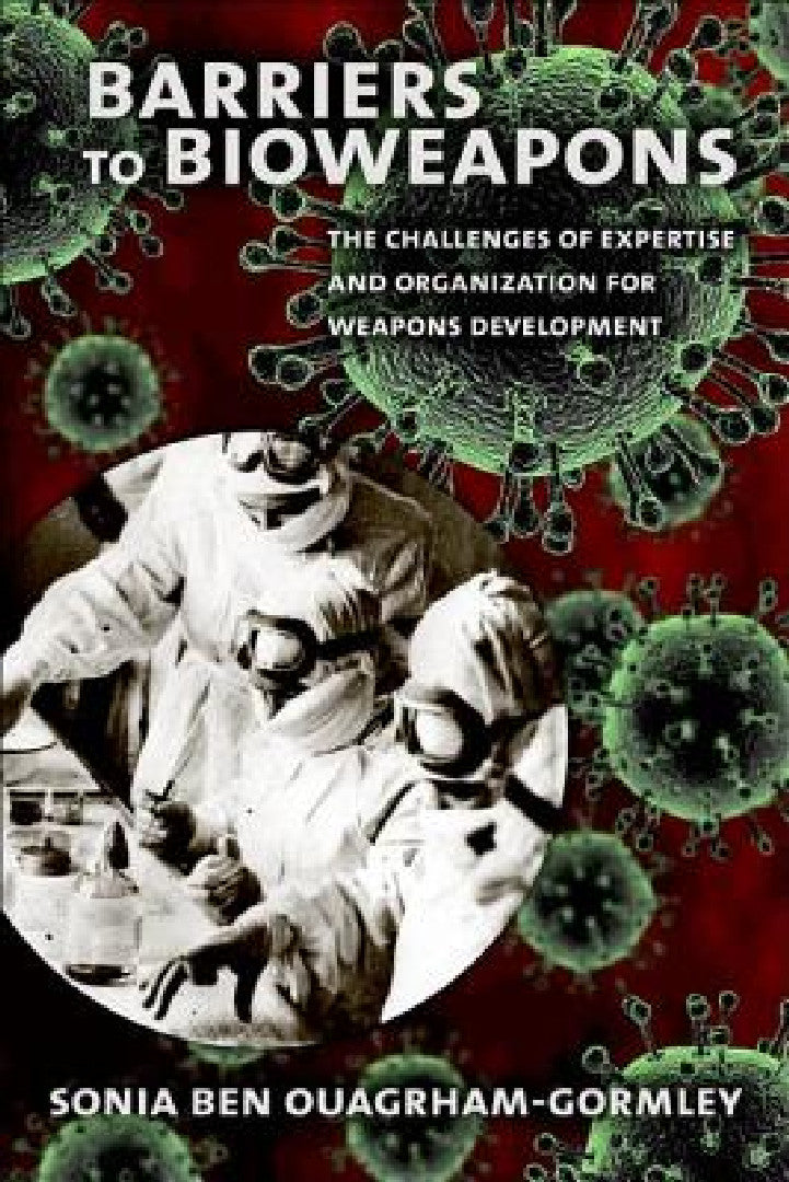 Buy Barriers to Bioweapons (English, Sonia Ben Ouagrham-Gormley) โ BookShops.in