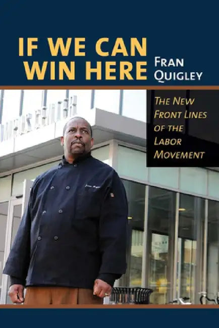 Buy If We Can Win Here (English, Fran Quigley) — BookShops.in