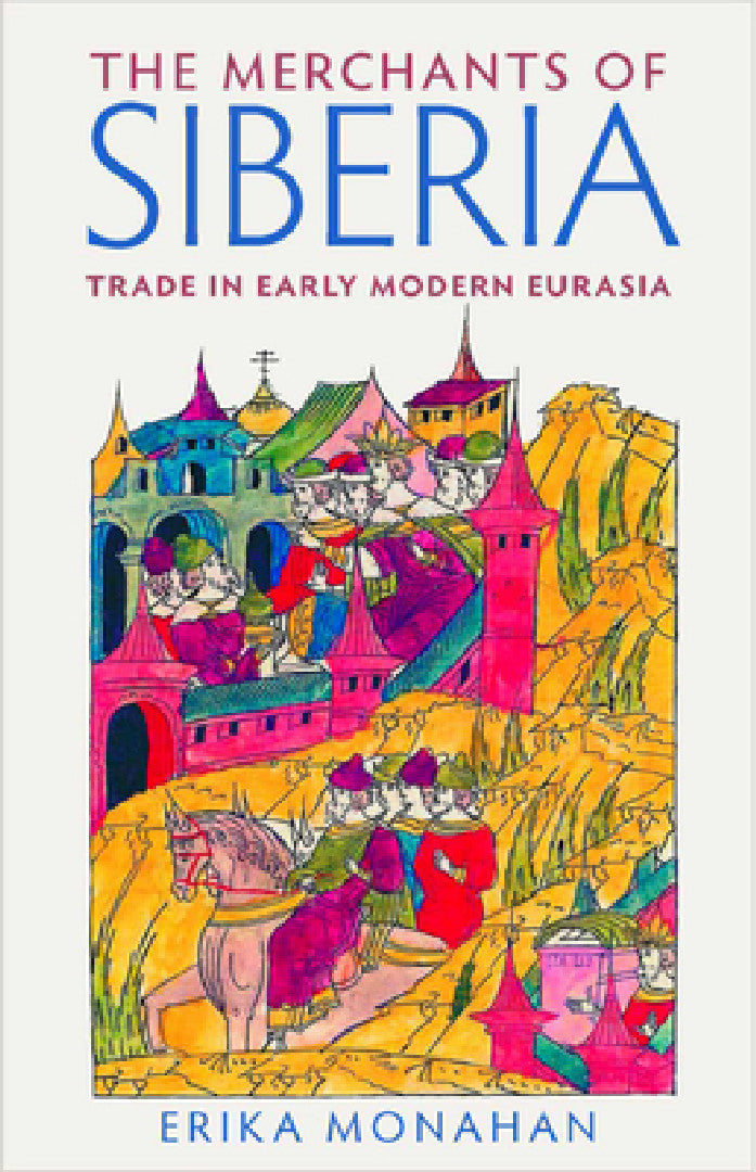 Buy The Merchants of Siberia (English, Erika L. Monahan) — BookShops.in