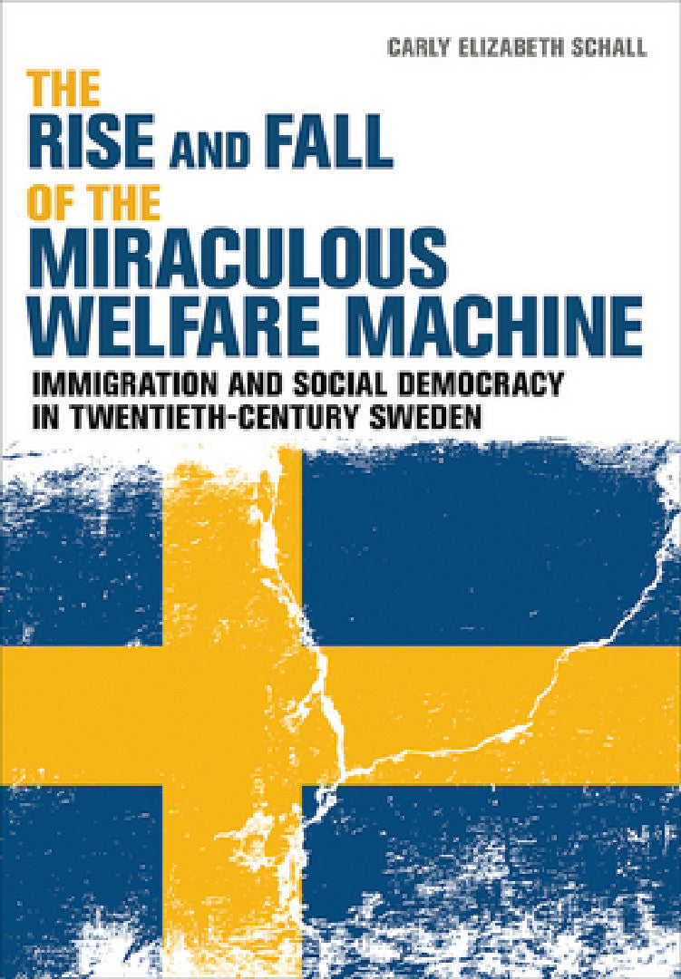Buy The Rise and Fall of the Miraculous Welfare Machine (English, Carly Elizabeth Schall) โ BookShops.in