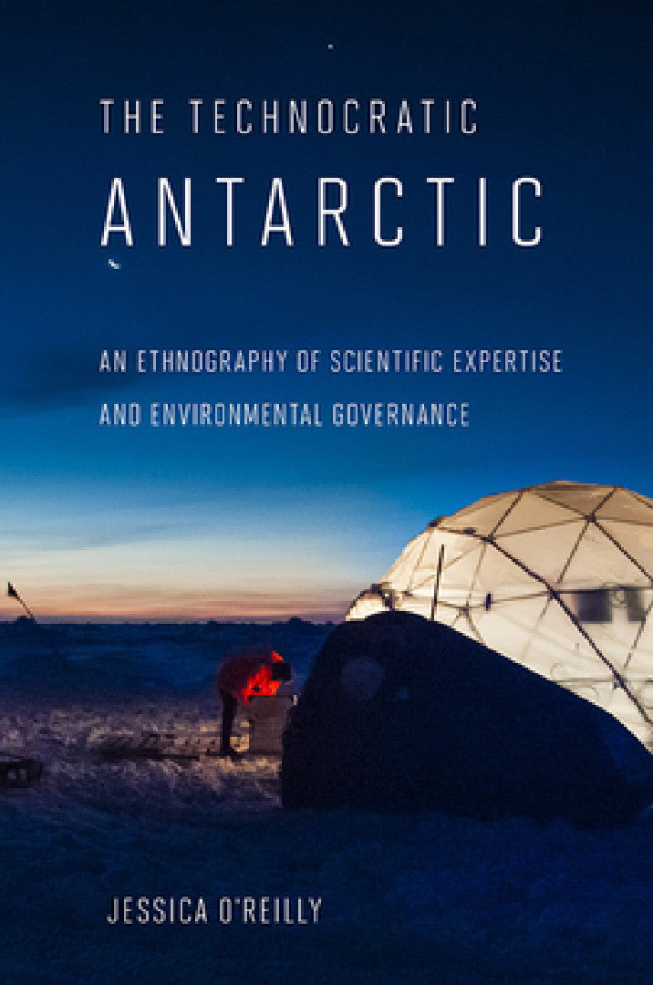 Buy Technocratic Antarctic (English, Jessica O'Reilly) — BookShops.in