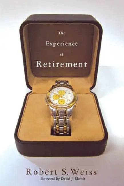 Buy The Experience of Retirement (English, Robert S. Weiss | David J. Ekerdt) — BookShops.in