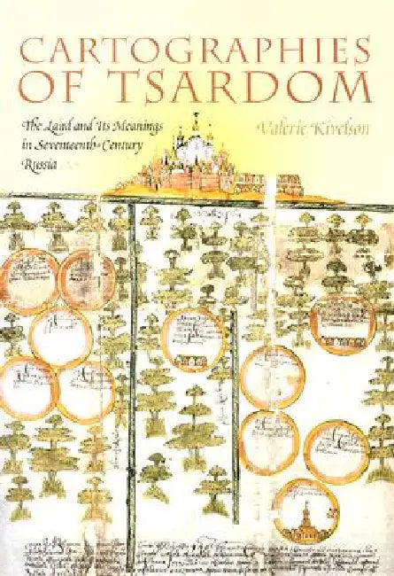 Buy Cartographies of Tsardom (English, Valerie A. Kivelson) — BookShops.in