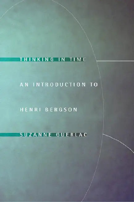 Buy Thinking in Time (English, Suzanne Guerlac) — BookShops.in