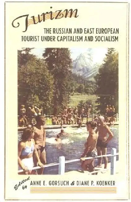 Buy Turizm (English, Anne E. Gorsuch | Diane P. Koenker) — BookShops.in