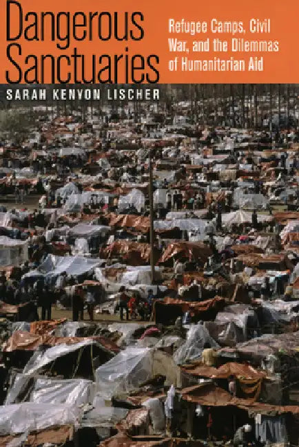 Buy Dangerous Sanctuaries (English, Sarah Kenyon Lischer) โ BookShops.in