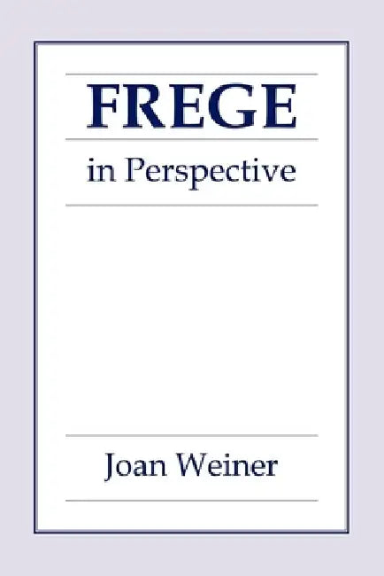 Buy Frege in Perspective (English, Joan Weiner) — BookShops.in