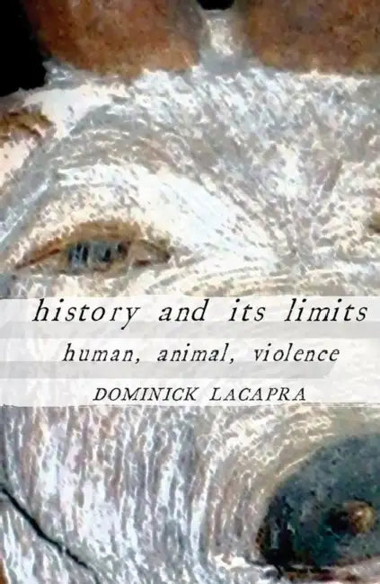 Buy History and Its Limits (English, Dominick LaCapra) — BookShops.in