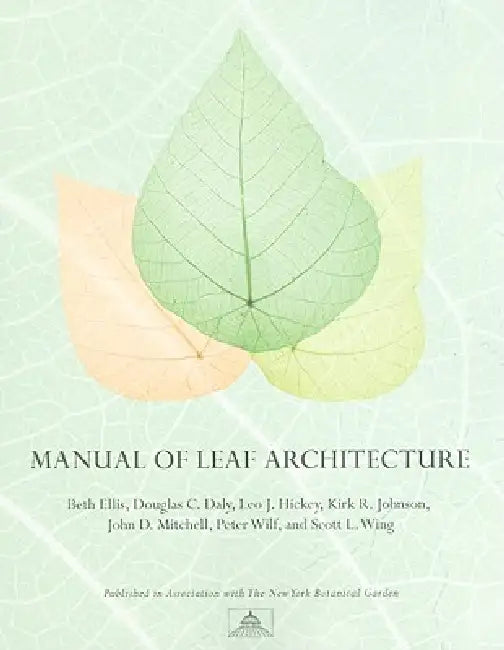 Buy Manual of Leaf Architecture (English, Beth Ellis | Douglas C. Daly | Leo J. Hickey) — BookShops.in