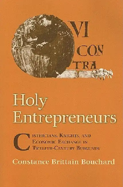 Buy Holy Entrepreneurs (English, Constance Brittain Bouchard) — BookShops.in