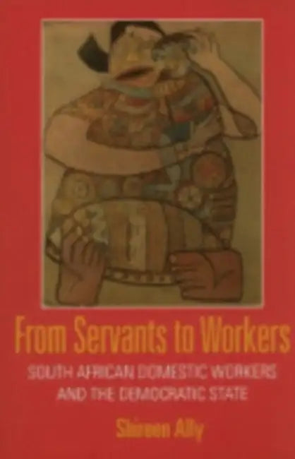 Buy From Servants to Workers (English, Shireen Adam Ally) — BookShops.in