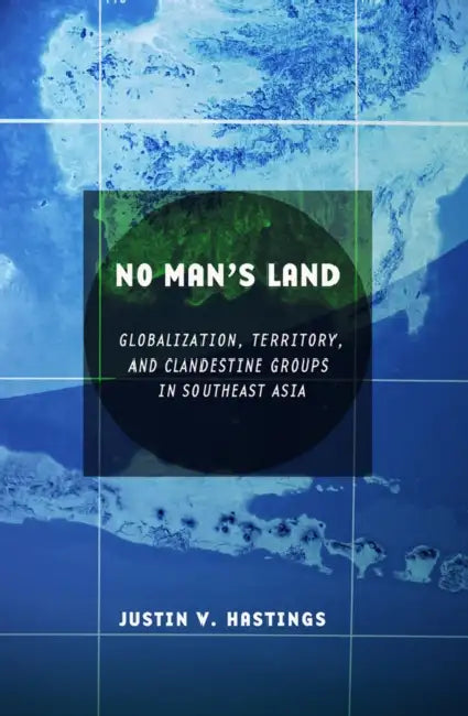 Buy No Man's Land (English, Justin V. Hastings) — BookShops.in