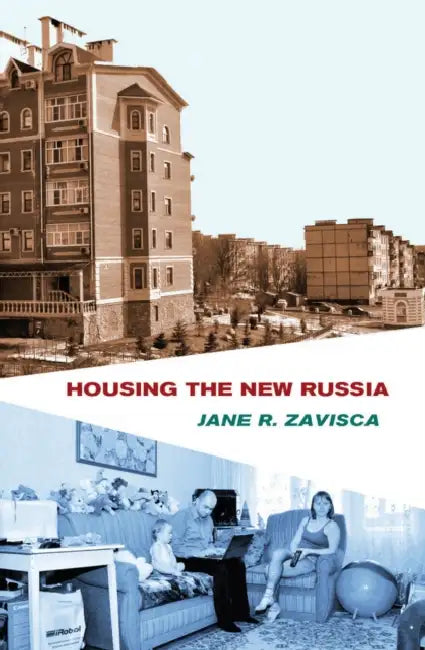 Buy Housing the New Russia (English, Jane R. Zavisca) — BookShops.in