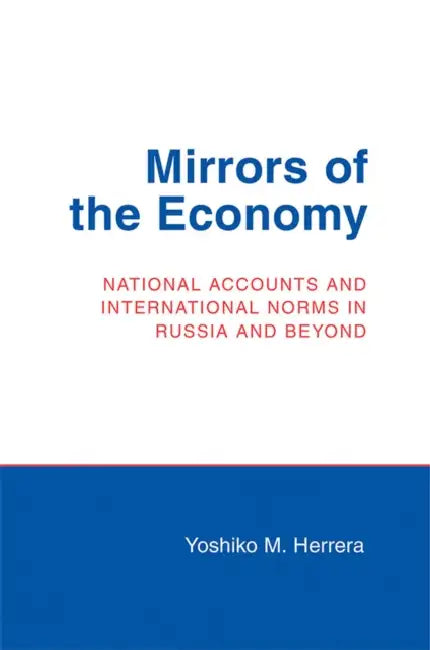 Buy Mirrors of the Economy (English, Yoshiko M. Herrera) — BookShops.in