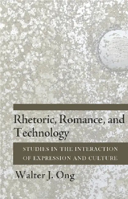 Buy Rhetoric, Romance, and Technology (English, Walter J. Ong) — BookShops.in
