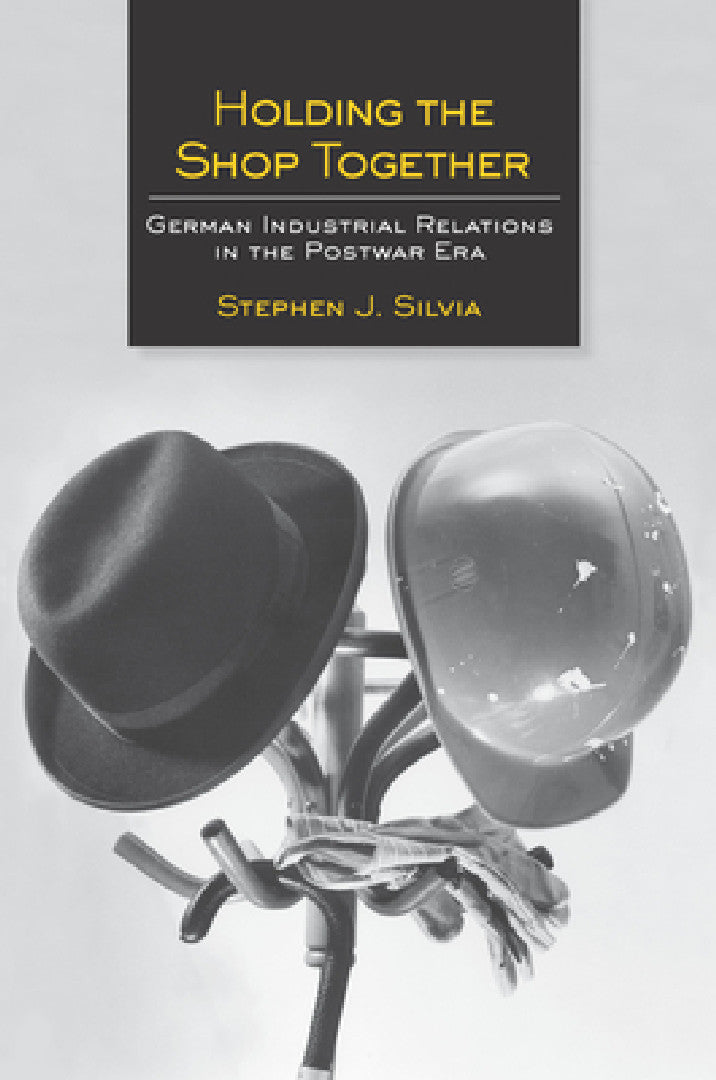 Buy Holding the Shop Together (English, Stephen J. Silvia) β BookShops.in