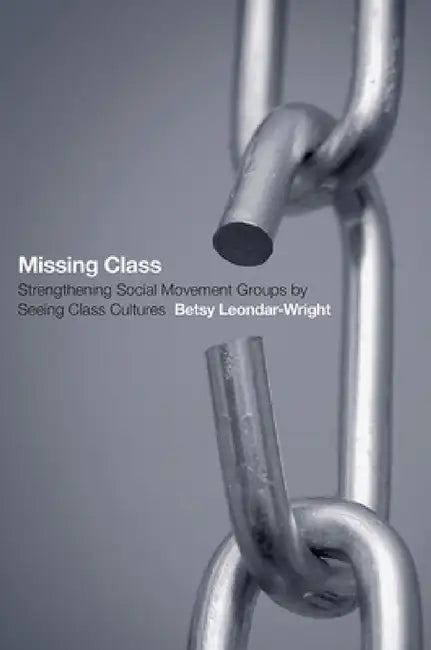 Buy Missing Class (English, Betsy Leondar-Wright) — BookShops.in