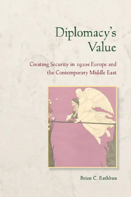 Buy Diplomacy's Value (English, Brian C. Rathbun) โ BookShops.in