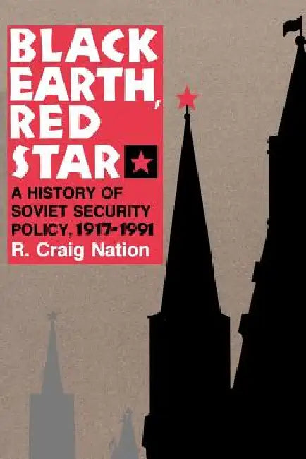 Buy Black Earth, Red Star (English, R. Craig Nation) — BookShops.in