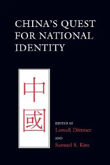 Buy China's Quest for National Identity (English, Lowell Dittmer | Samuel S. Kim) — BookShops.in