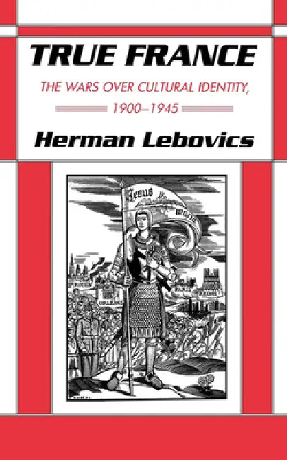Buy True France (English, Herman Lebovics) — BookShops.in