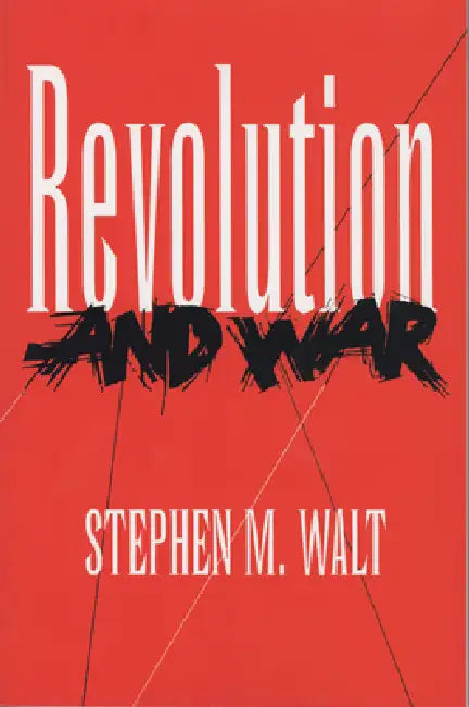 Buy Revolution and War (English, Stephen M. Walt) — BookShops.in