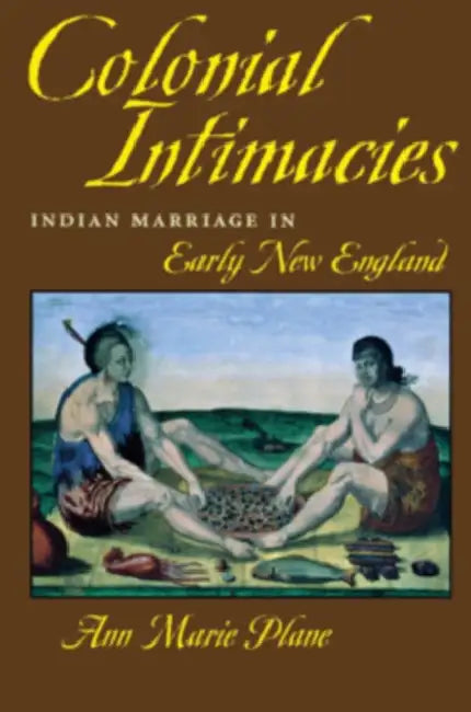 Buy Colonial Intimacies (English, Ann Marie Plane) β BookShops.in