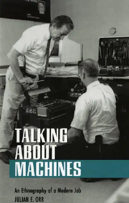 Buy Talking about Machines (English, Julian E. Orr) โ BookShops.in