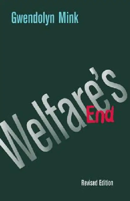 Buy Welfare's End (English, Gwendolyn Mink) — BookShops.in