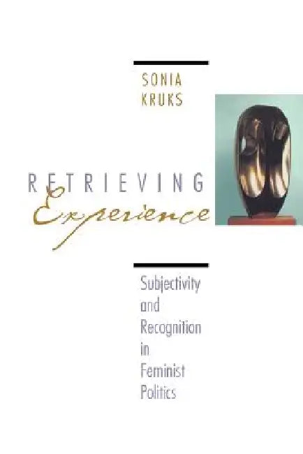 Buy Retrieving Experience (English, Sonia Kruks) — BookShops.in