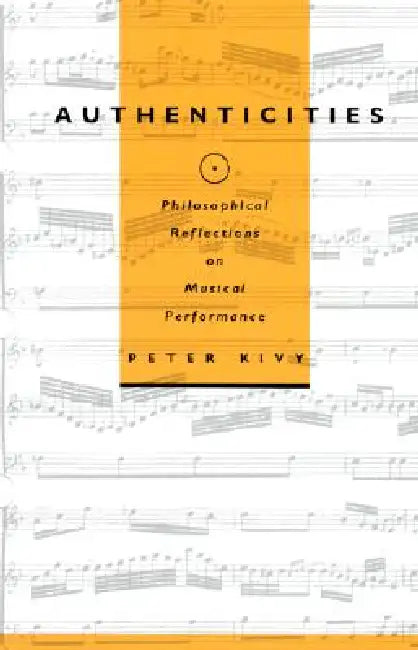Buy Authenticities (English, Peter Kivy) — BookShops.in