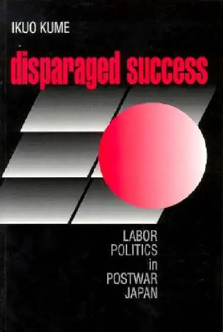 Buy Disparaged Success (English, Ikuo Kume) — BookShops.in
