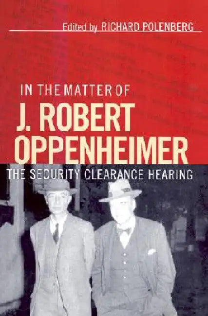 Buy In the Matter of J. Robert Oppenheimer (English, Richard Polenberg) — BookShops.in